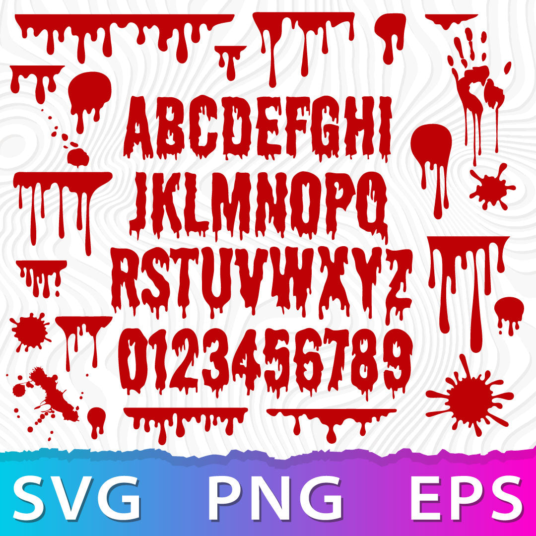 Blood Dripping SVG, Blood Alphabet PNG, Blood Splatters, Blood Hand PN ...