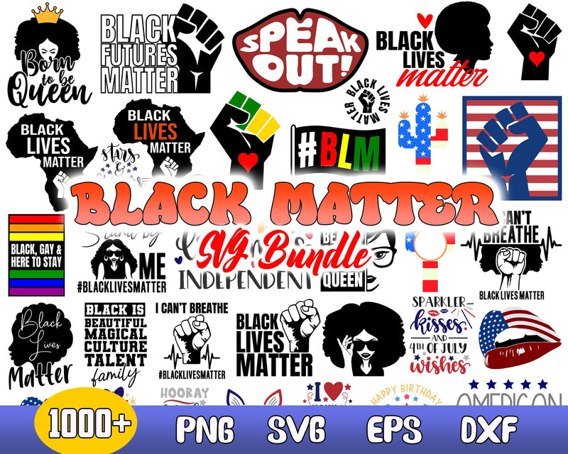 1000+ BLACK LIVES MATTER SVG MEGA BUNDLE 1.0