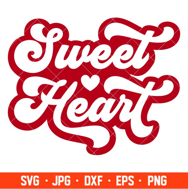 Sweet Heart Svg, Love Svg, Valentine’s Day Svg, Valentine Svg, Cricut, Silhouette Vector Cut File