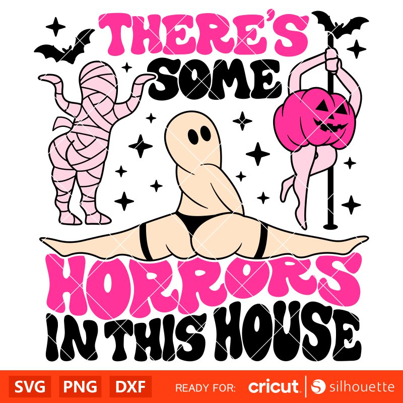 There’s Some Horrors In This House Svg, Funny Halloween Svg, Trendy Halloween Svg, Retro Halloween Svg, Cricut, Silhouette Vector Cut File