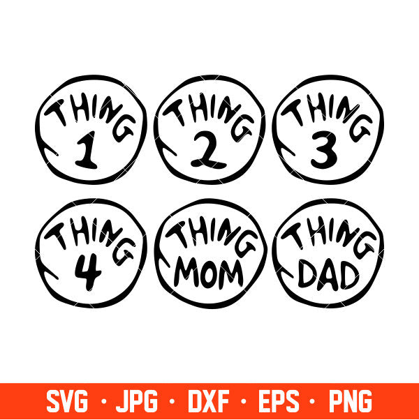 Thing 1 Thing 2 Svg, Thing Family Svg Bundle, Mom Of all Things Svg, Dad of all Things Svg, Cricut, Silhouette Vector Cut File