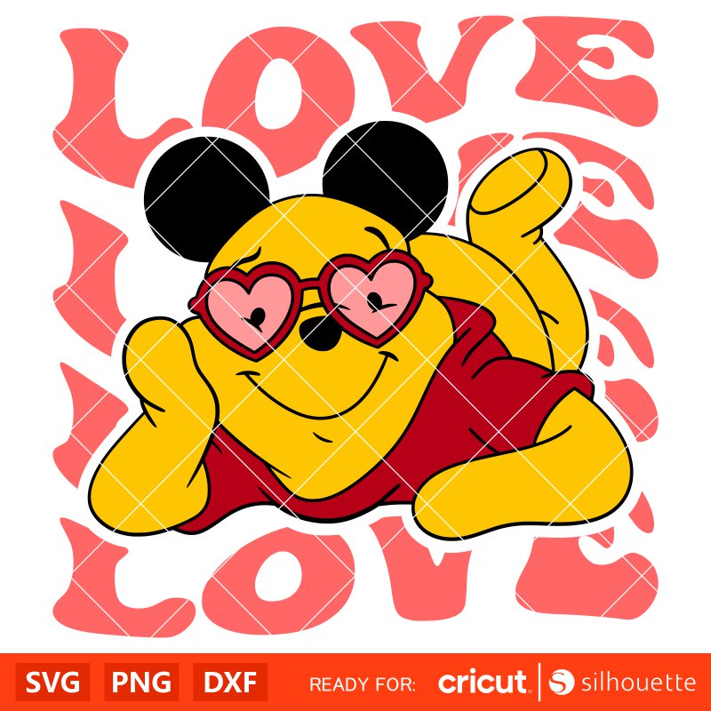 Winnie Pooh Love Svg, Love Svg, Valentine’s Day Svg, Disney Svg, Cricut, Silhouette Vector Cut File