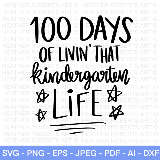 100 Days of Kindergarten Life SVG